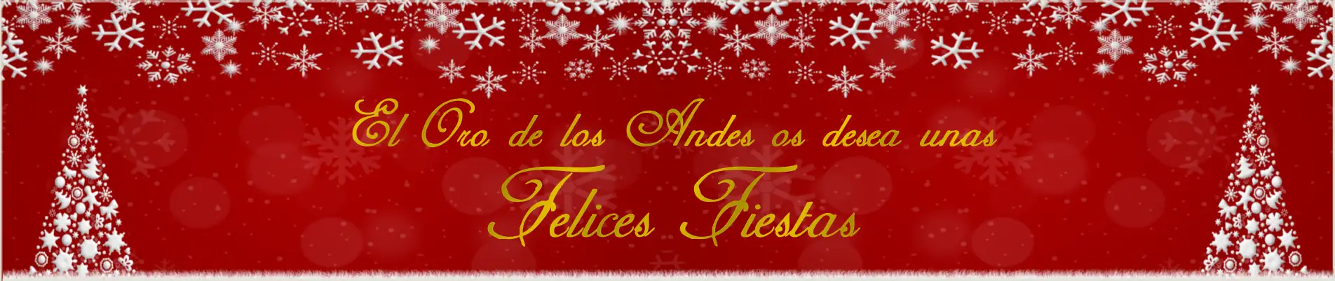 El Oro de los Andes os desea unas felices fiestas